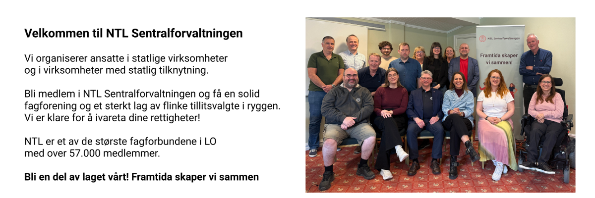 En tekstplakat med masse tekst, og et bilde av hele styret til NTL Sentralforvaltningen, smilende mot kamera
